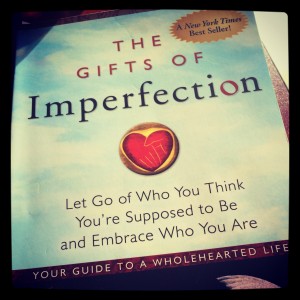 The Gifts of Imperfection