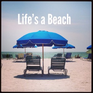 Life's a Beach