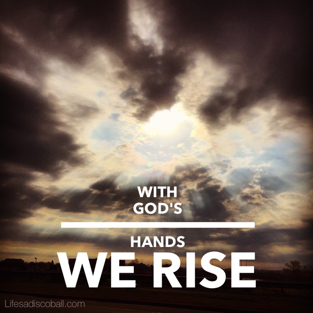 With God's Hands We Rise