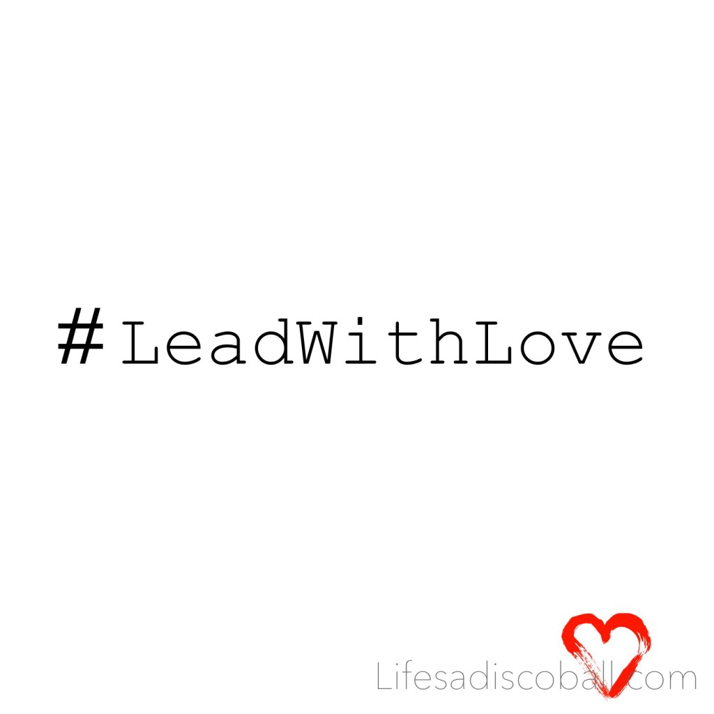 #LeadWithLove